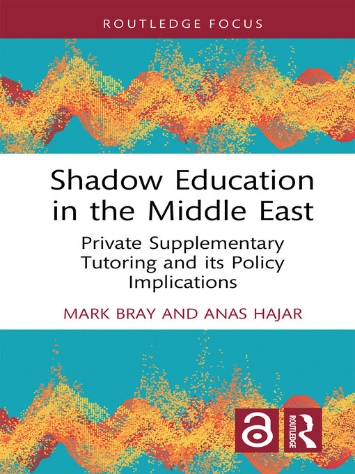 Title details for Shadow Education in the Middle East by Mark Bray - Available